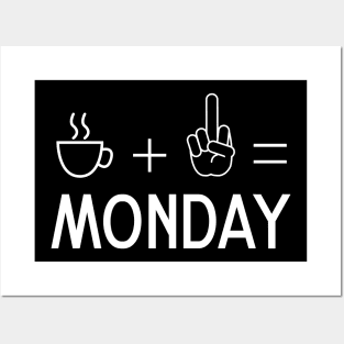 Coffee Middle Fingers Monday Posters and Art